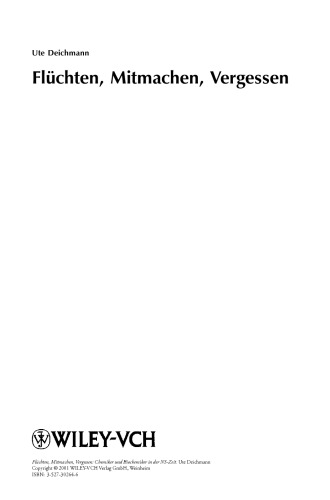 Fluchten, Mitmachen, Vergessen: Chemiker und Biochemiker in der NS-Zeit