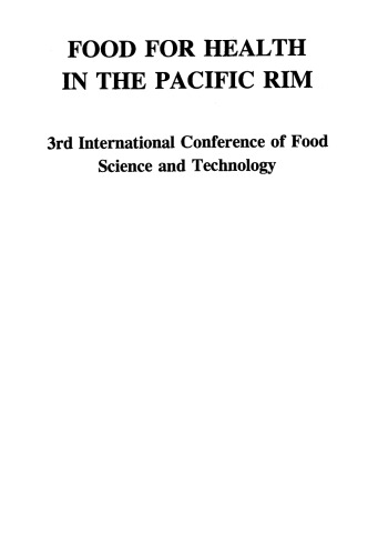 Food for Health in the Pacific Rim: 3rd International Conference of Food Science and Technology