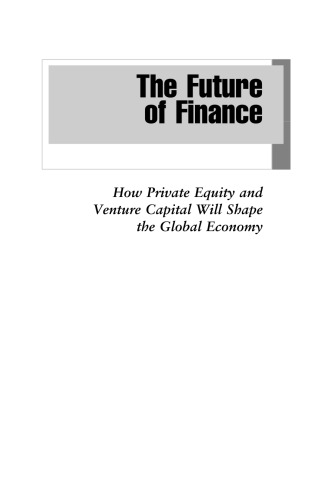 The Future of Finance: How Private Equity and Venture Capital Will Shape the Global Economy