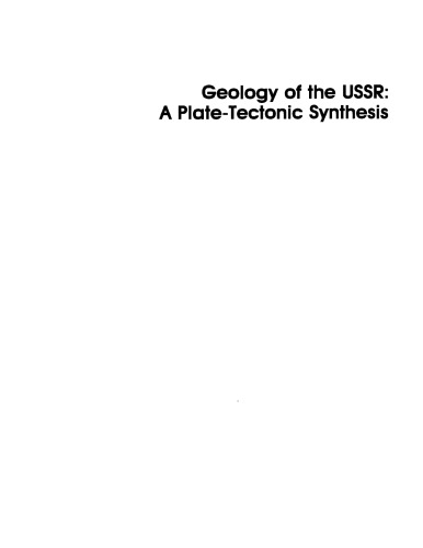 Geology of the USSR: A Plate-Tectonic Synthesis