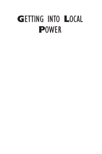 Getting into Local Power: The Politics of Ethnic Minorities in British and French Cities