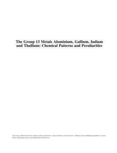 The Group 13 Metals Aluminium, Gallium, Indium and Thallium: Chemical Patterns and Peculiarities