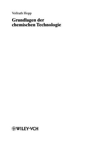 Grundlagen der chemischen Technologie: Für Studium und Berufsbildung
