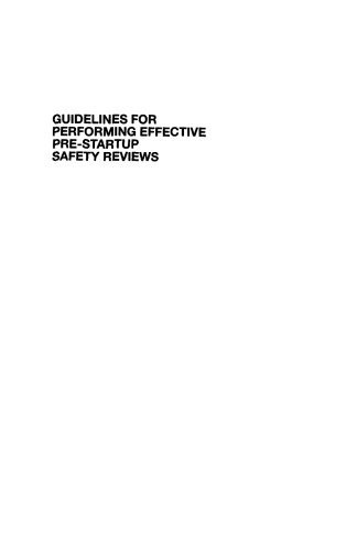 Guidelines for Performing Effective Pre-startup Safety Reviews