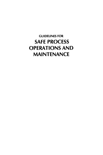 Guidelines for Safe Process Operations and Maintenance