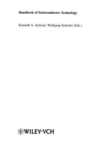 Handbook of Semiconductor Technology: Electronic Structure and Properties of Semiconductors, Volume 1