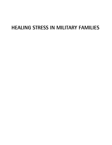 Healing Stress in Military Families: Eight Steps to Wellness