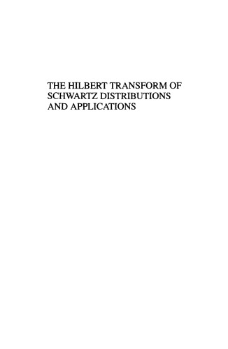 The Hilbert Transform of Schwartz Distributions and Applications