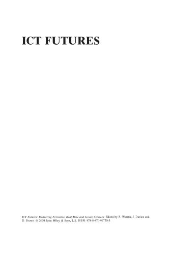 ICT Futures: Delivering Pervasive, Real-Time and Secure Services