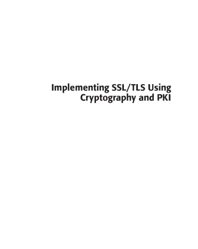 Implementing SSL/TLS Using Cryptography and PKI