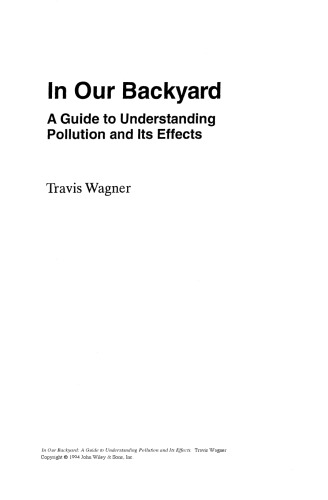 In Our Backyard: A Guide to Understanding Pollution and Its Effects