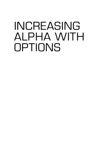 Increasing Alpha with Options: Trading Strategies Using Technical Analysis and Market Indicators