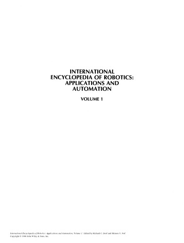 International Encyclopedia of Robotics: Applications and Automation, Volume 1