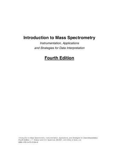 Introduction to Mass Spectrometry: Instrumentation, Applications and Strategies for Data Interpretation, Fourth Edition