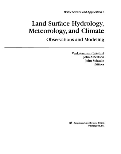 Land Surface Hydrology, Meteorology, and Climate: Observations and Modeling