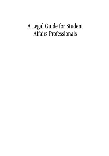 A Legal Guide for Student Affairs Professionals, Second Edition