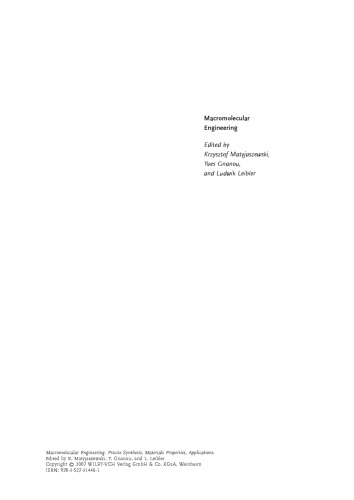 Macromolecular Engineering: Precise Synthesis, Materials Properties, Applications