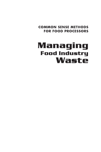 Managing Food Industry Waste: Common Sense Methods for Food Processors
