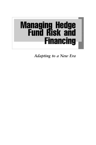 Managing Hedge Fund Risk and Financing: Adapting to a New Era