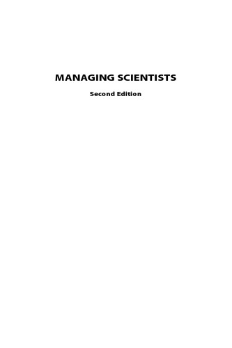 Managing Scientists: Leadership Strategies in Scientific Research, Second Edition