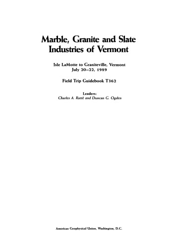 Marble, Granite and Slate Industries of Vermont: Isle Lamotte to Graniteville, Vermont