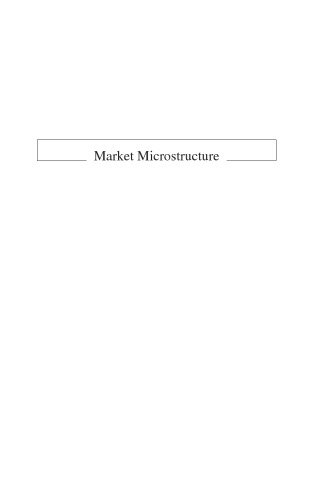 Market Microstructure: Confronting Many Viewpoints