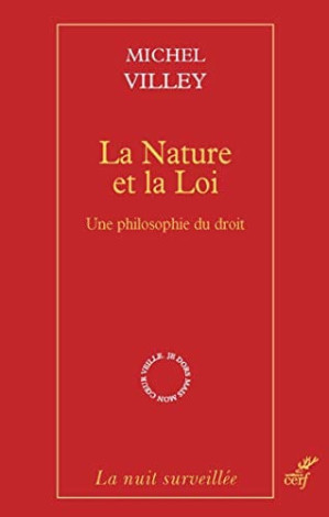 La Nature et la Loi: Une philosophie du droit (La nuit surveillée)