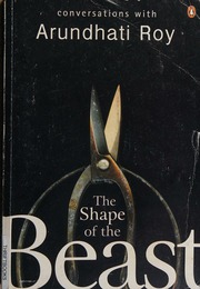 Penguin India The Shape Of The Beast : Conversations With Arundhati Roy