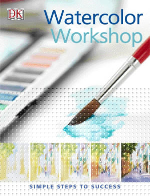 Practical Art: Watercolor Workshop : Simple Steps to Success