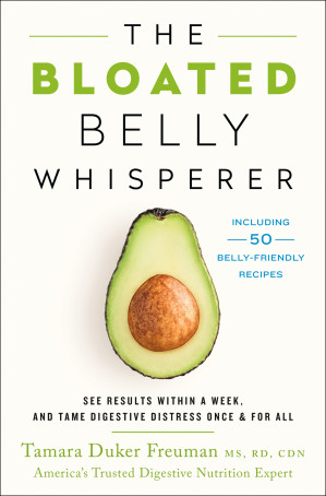 The bloated belly whisperer : see results within a week, and tame digestive distress once and for all