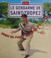 Louis de Funès, le gendarme de st tropez: HISTOIRE D'UNE SAGA +DVD (BEAUX LIVRES)