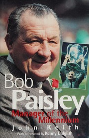Bob Paisley : manager of the millennium