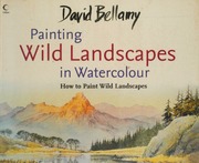David Bellamy’s Painting Wild Landscapes in Watercolour