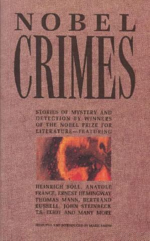 Nobel Crimes: Stories of Mystery and Detection by Winners of the Nobel Prize for Literature (1992)