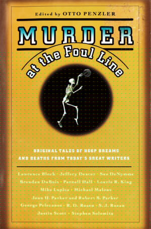 Murder at the Foul Line : Original Tales of Hoop Dreams and Deaths From Today's Great Writers
